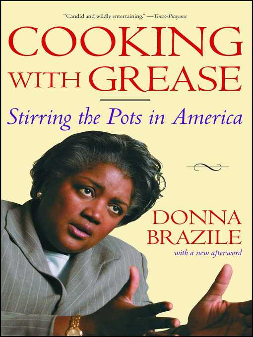Title details for Cooking with Grease by Donna Brazile - Wait list